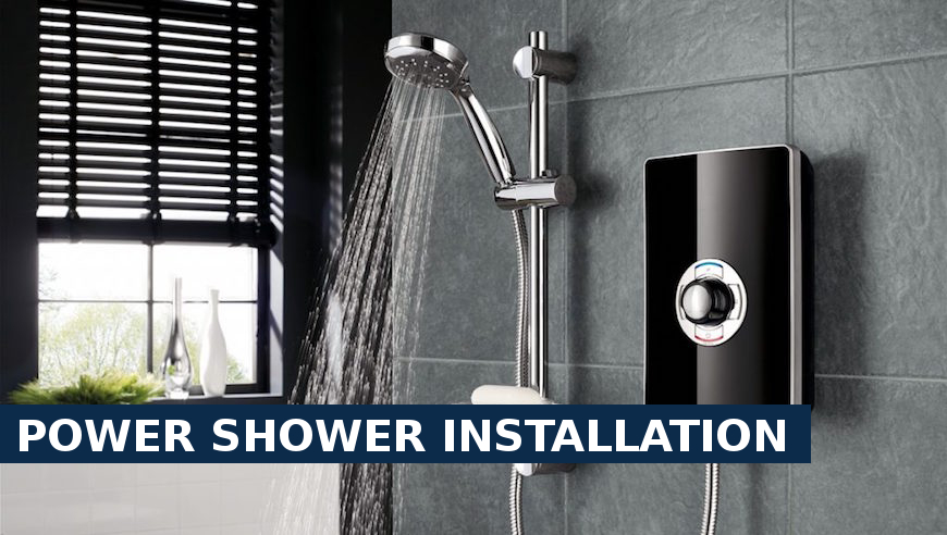 Power shower installation Clapton